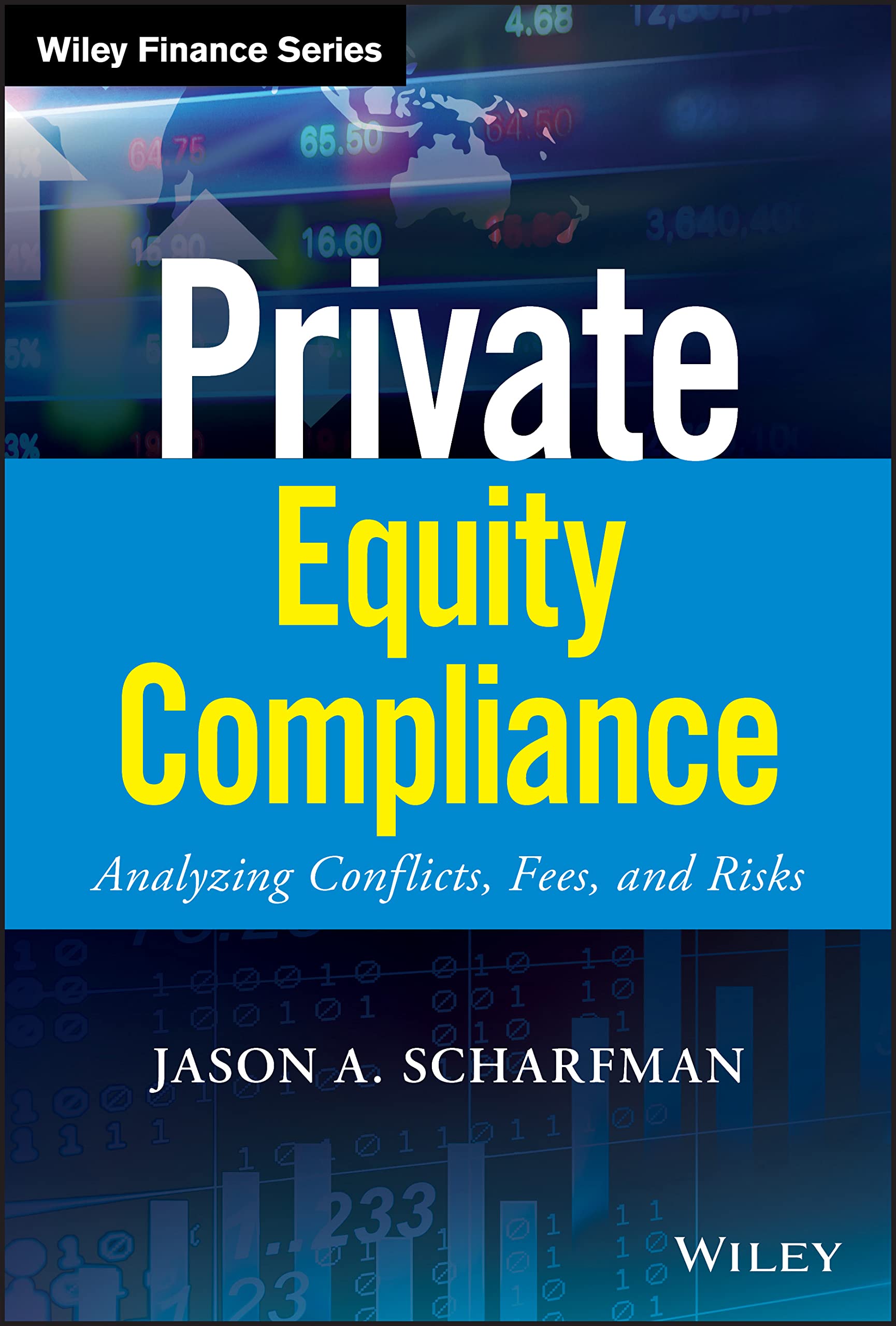 Cover of Private Equity Compliance: Analyzing Conflicts, Fees, and Risks (Wiley Finance)