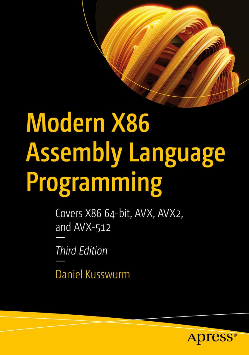 Cover of Modern X86 Assembly Language Programming: Covers X86 64-bit, AVX, AVX2, and AVX-512