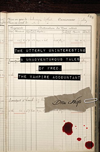 Cover of The Utterly Uninteresting and Unadventurous Tales of Fred, the Vampire Accountant