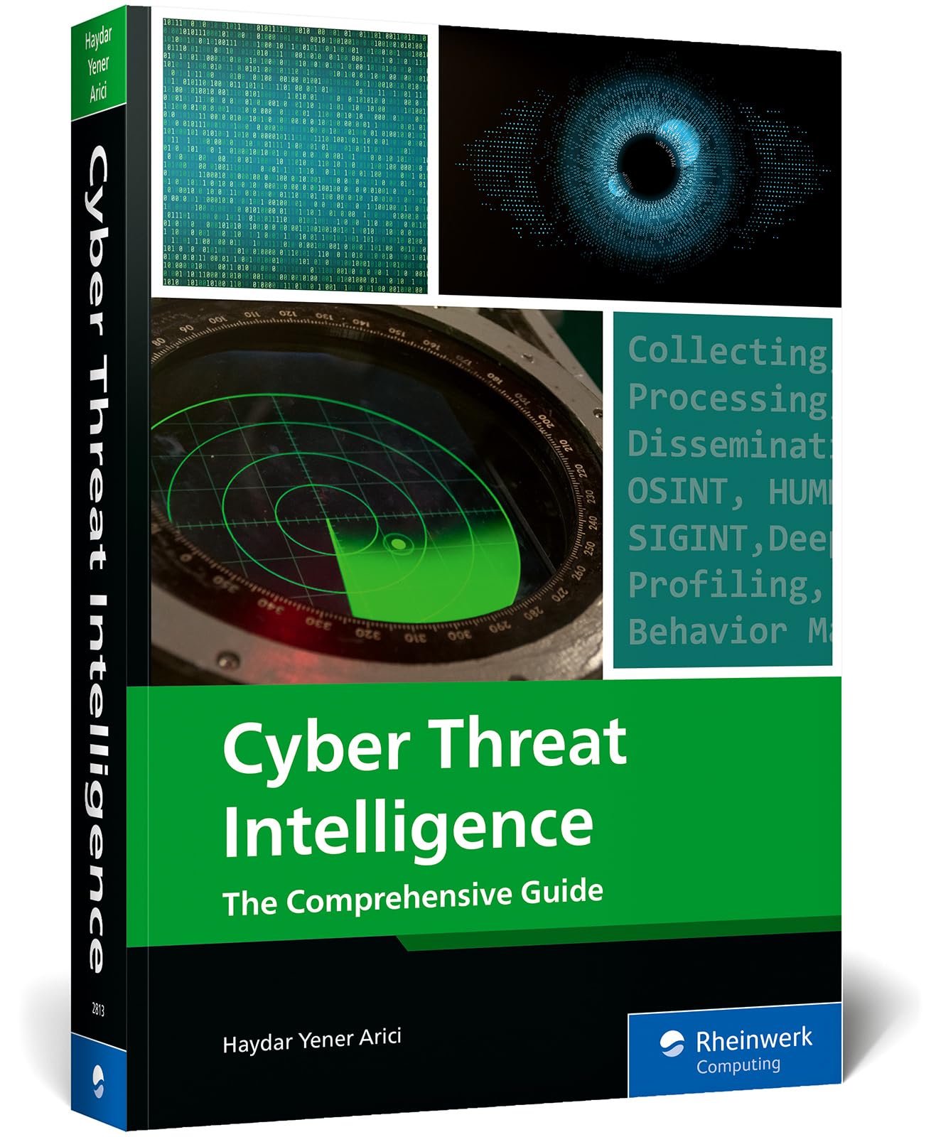 Cover of Cyber Threat Intelligence: A Hands-On Guide to Threat Modeling, Intelligence Gathering, Forensics, and Operational Security Workflows (Rheinwerk Computing)