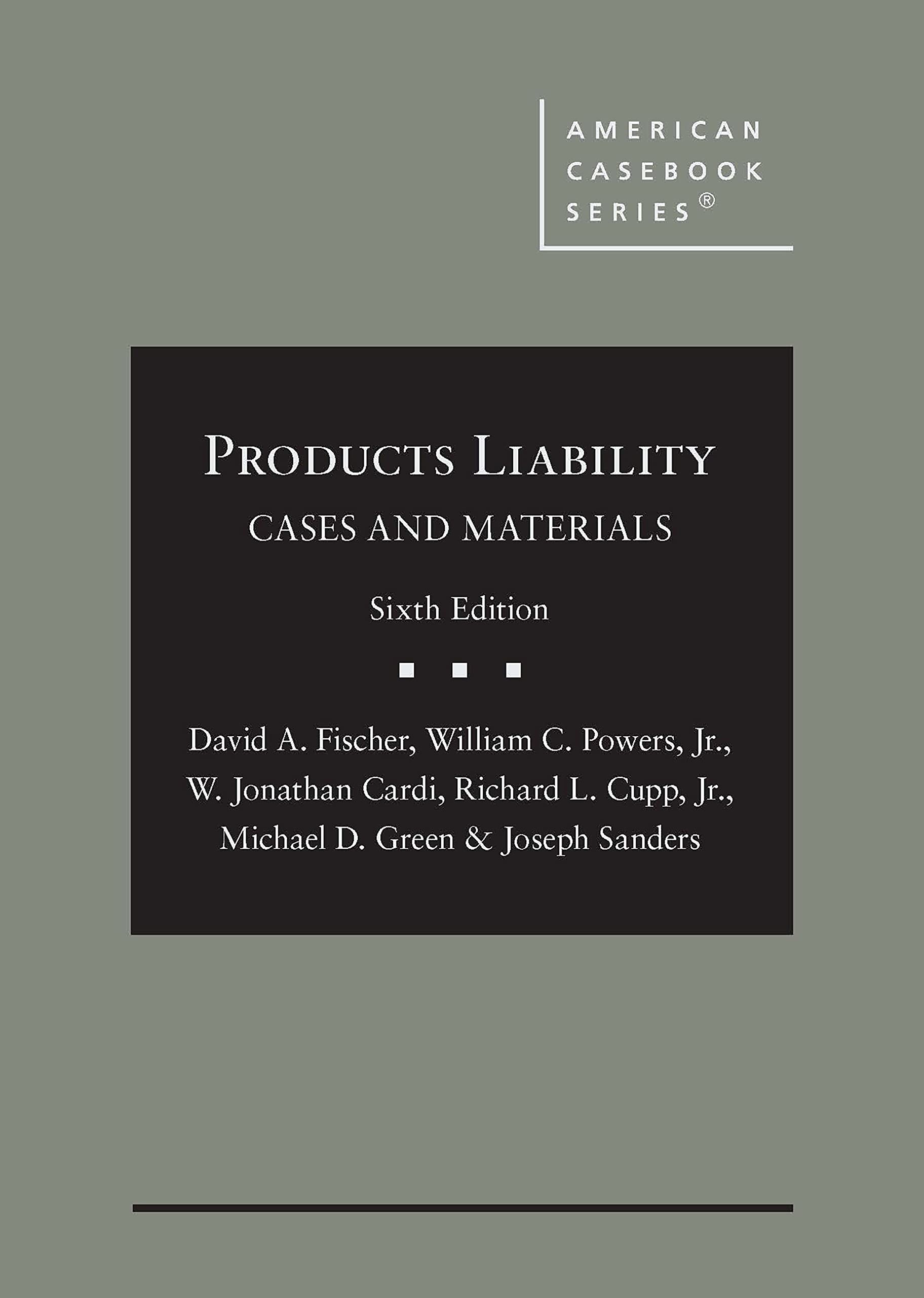 Cover of Products Liability, Cases and Materials (American Casebook Series)