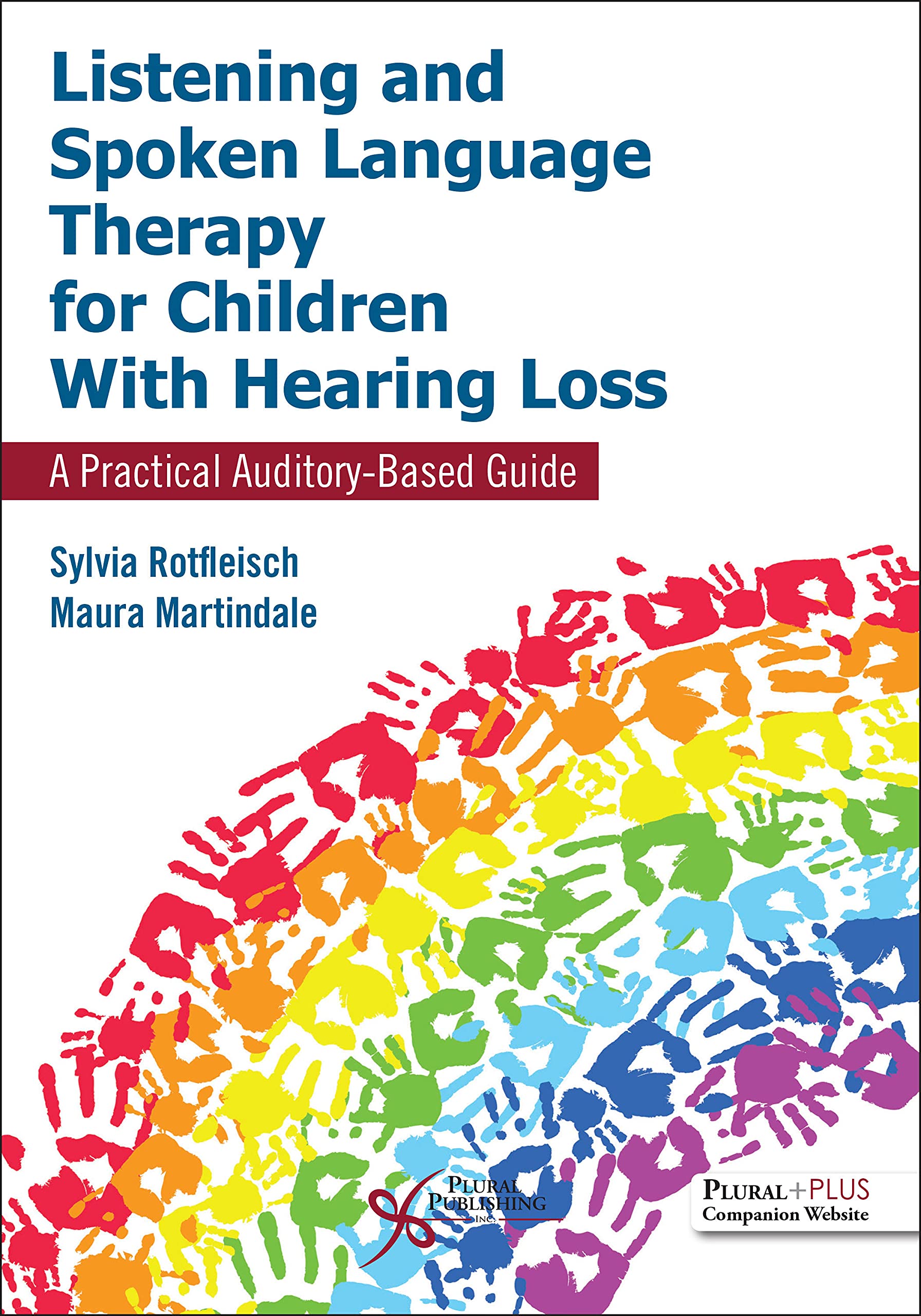 Cover of Listening and Spoken Language Therapy for Children With Hearing Loss: A Practical Auditory-Based Guide, First Edition