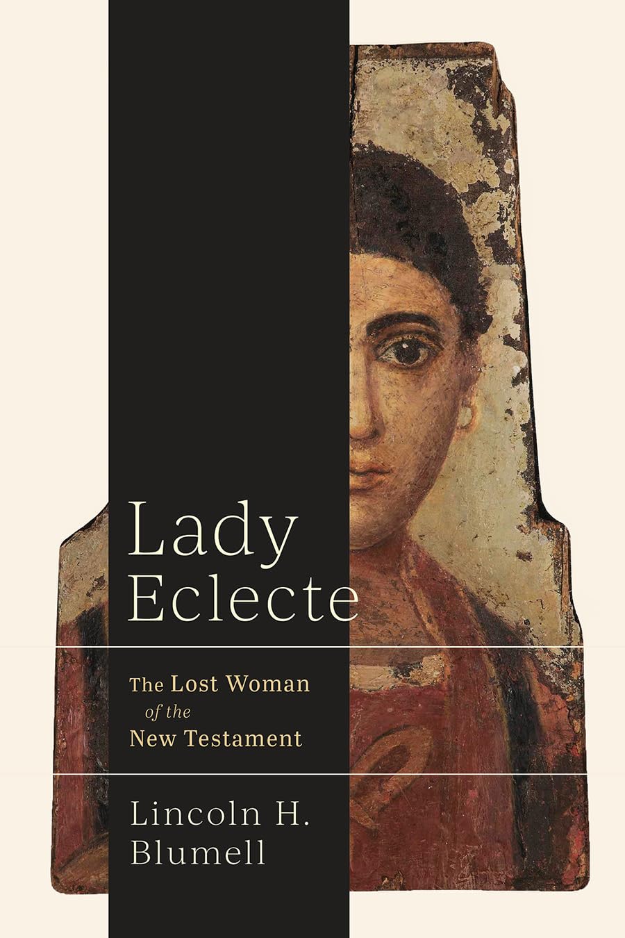Cover of Lady Eclecte: The Lost Woman of the New Testament