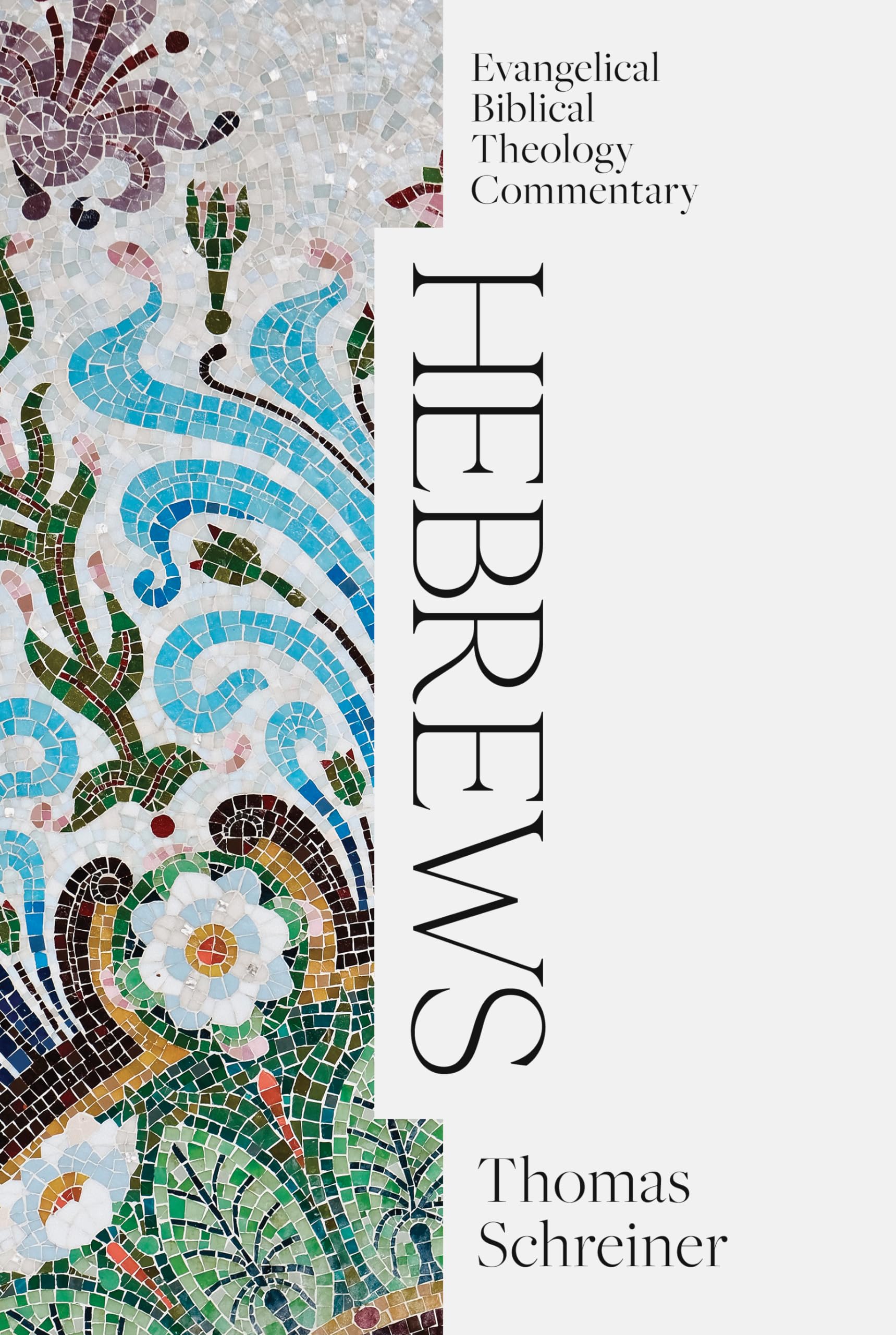 Cover of Hebrews (Evangelical Biblical Theology Commentary)