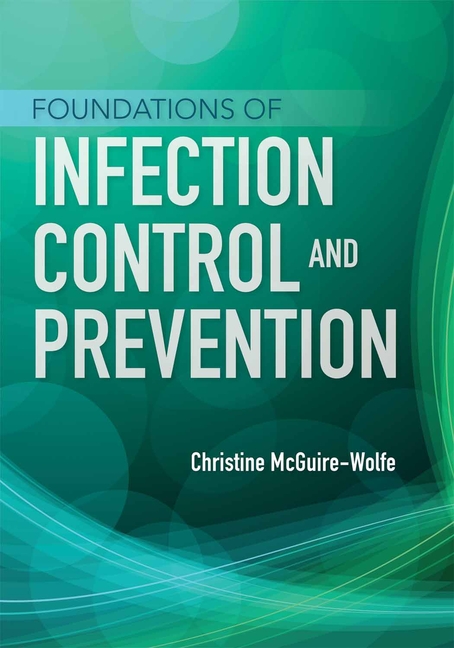 Cover of Foundations of Infection Control and Prevention: .