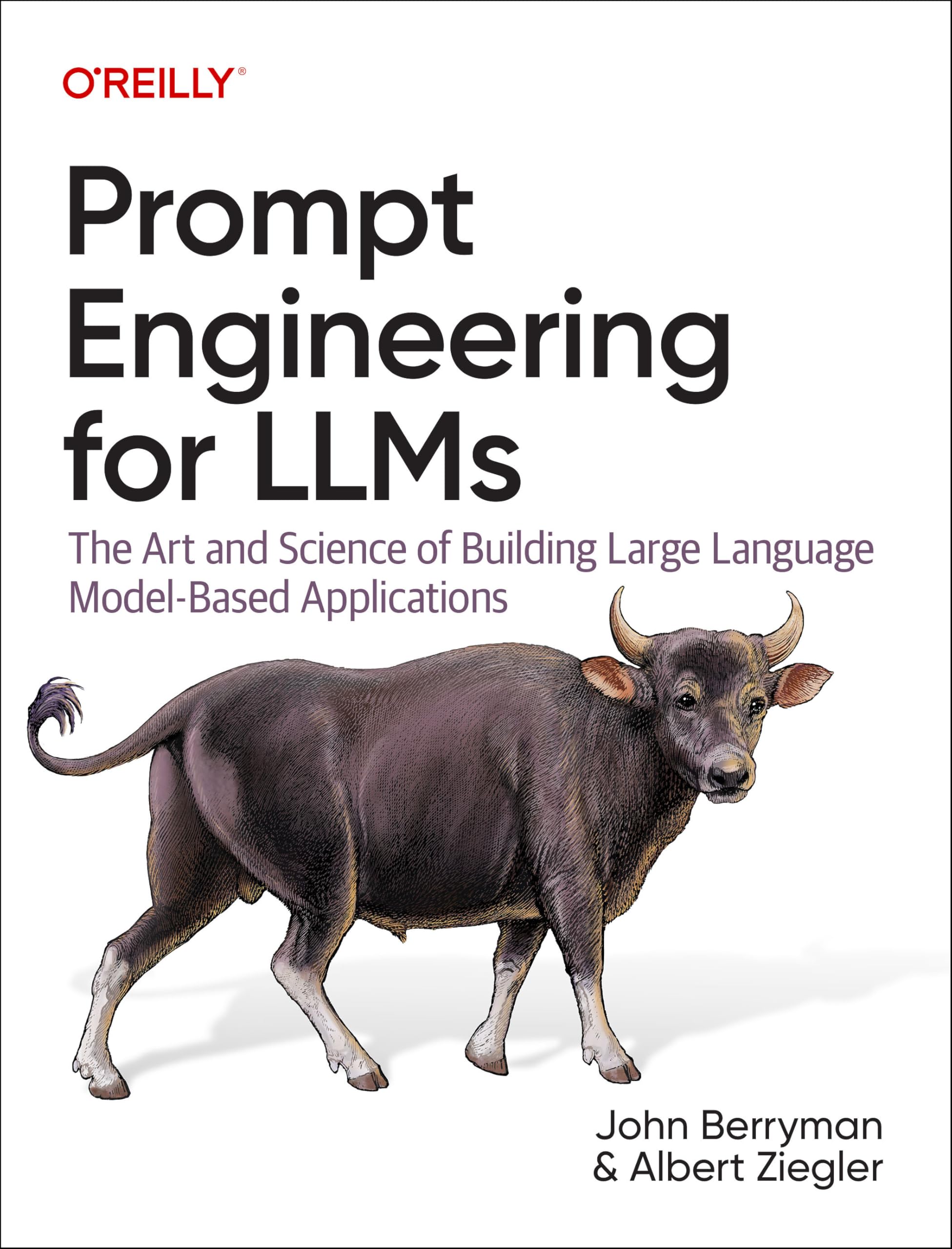 Cover of Prompt Engineering for LLMs: The Art and Science of Building Large Language Model-Based Applications
