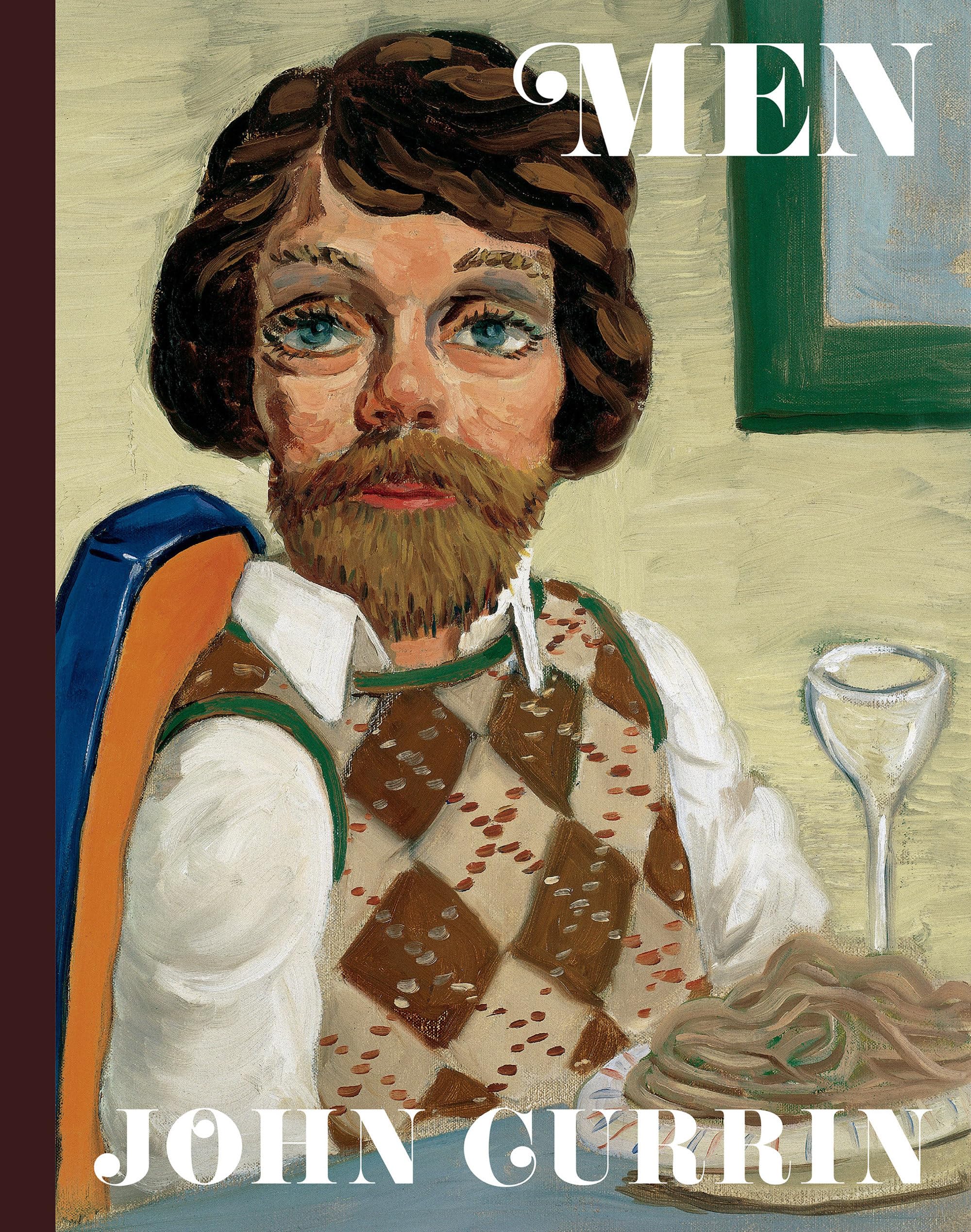 Cover of John Currin: Men