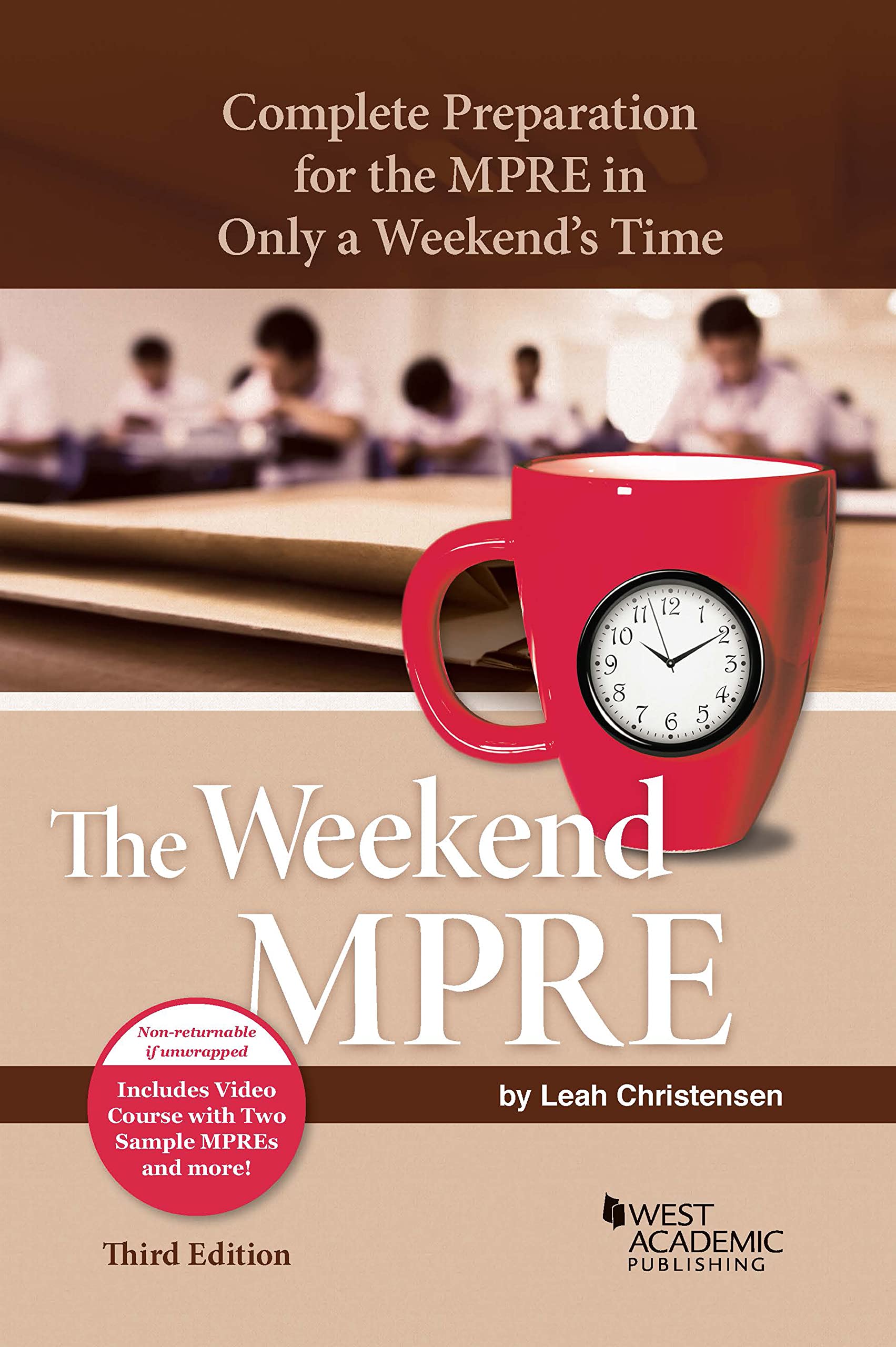 Cover of The Weekend MPRE: Complete Preparation for the MPRE in Only a Weekend's Time (Academic and Career Success Series)