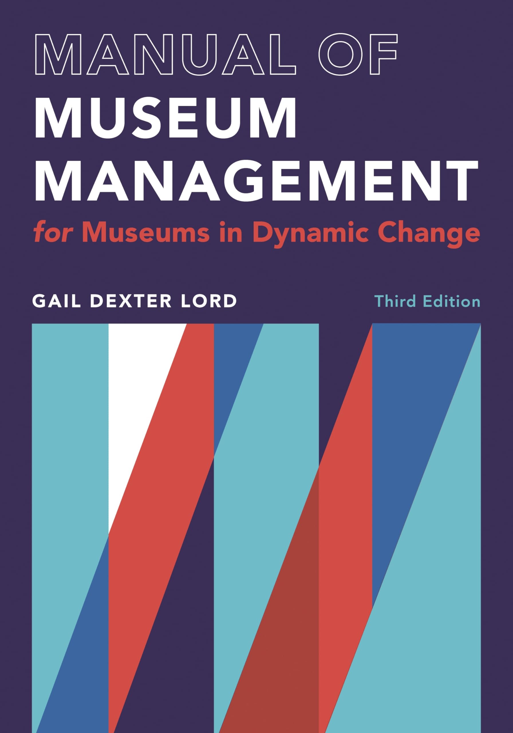 Cover of Manual of Museum Management (A Lord Cultural Resources Book)