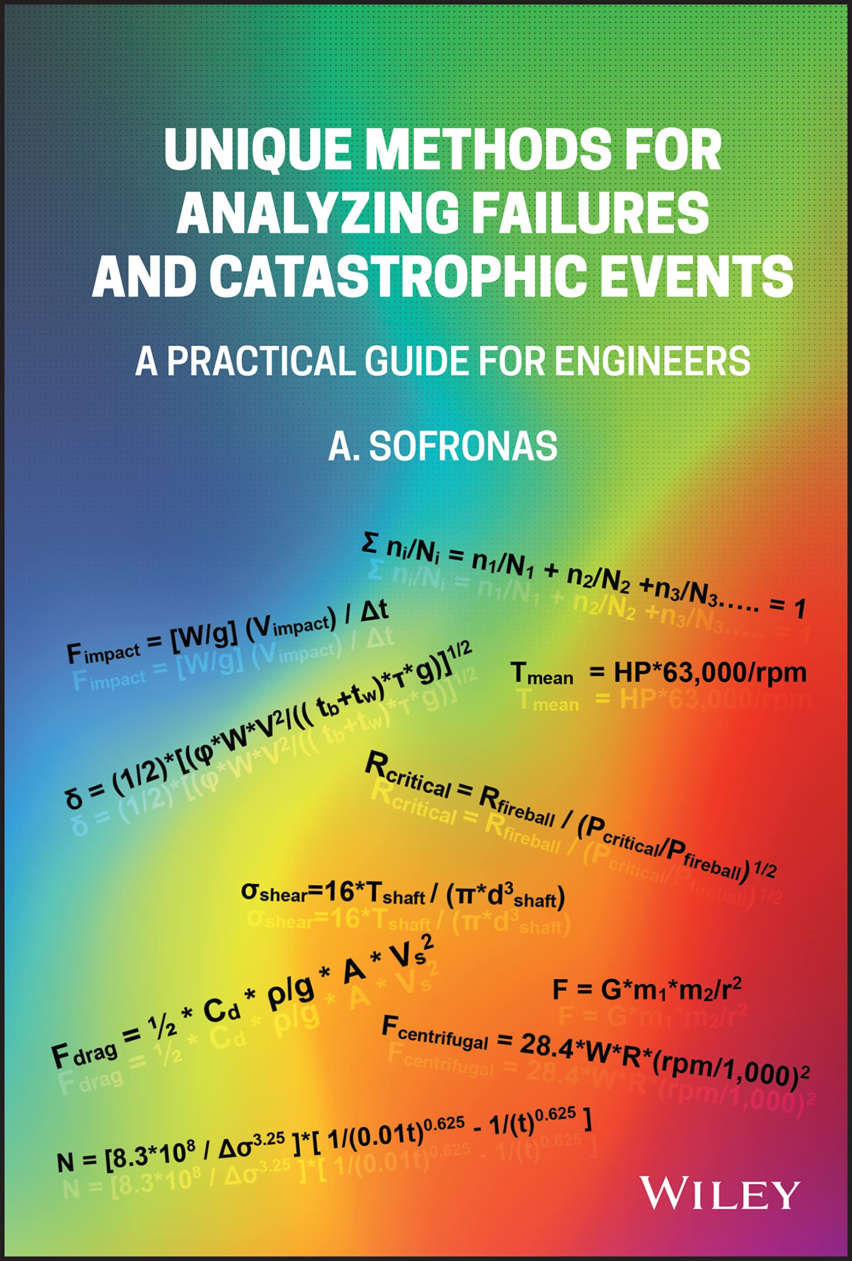 Cover of Unique Methods for Analyzing Failures and Catastrophic Events: A Practical Guide for Engineers
