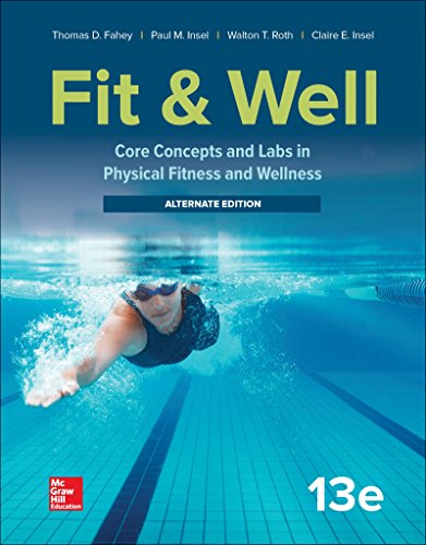 Cover of Fit & Well: Core Concepts and Labs in Physical Fitness and Wellness - Alternate Edition