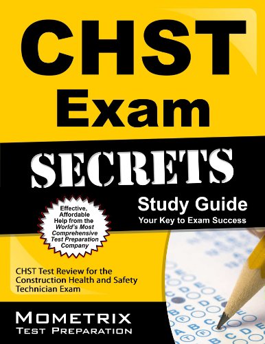 Cover of CHST Exam Secrets Study Guide: CHST Test Review for the Construction Health and Safety Technician Exam