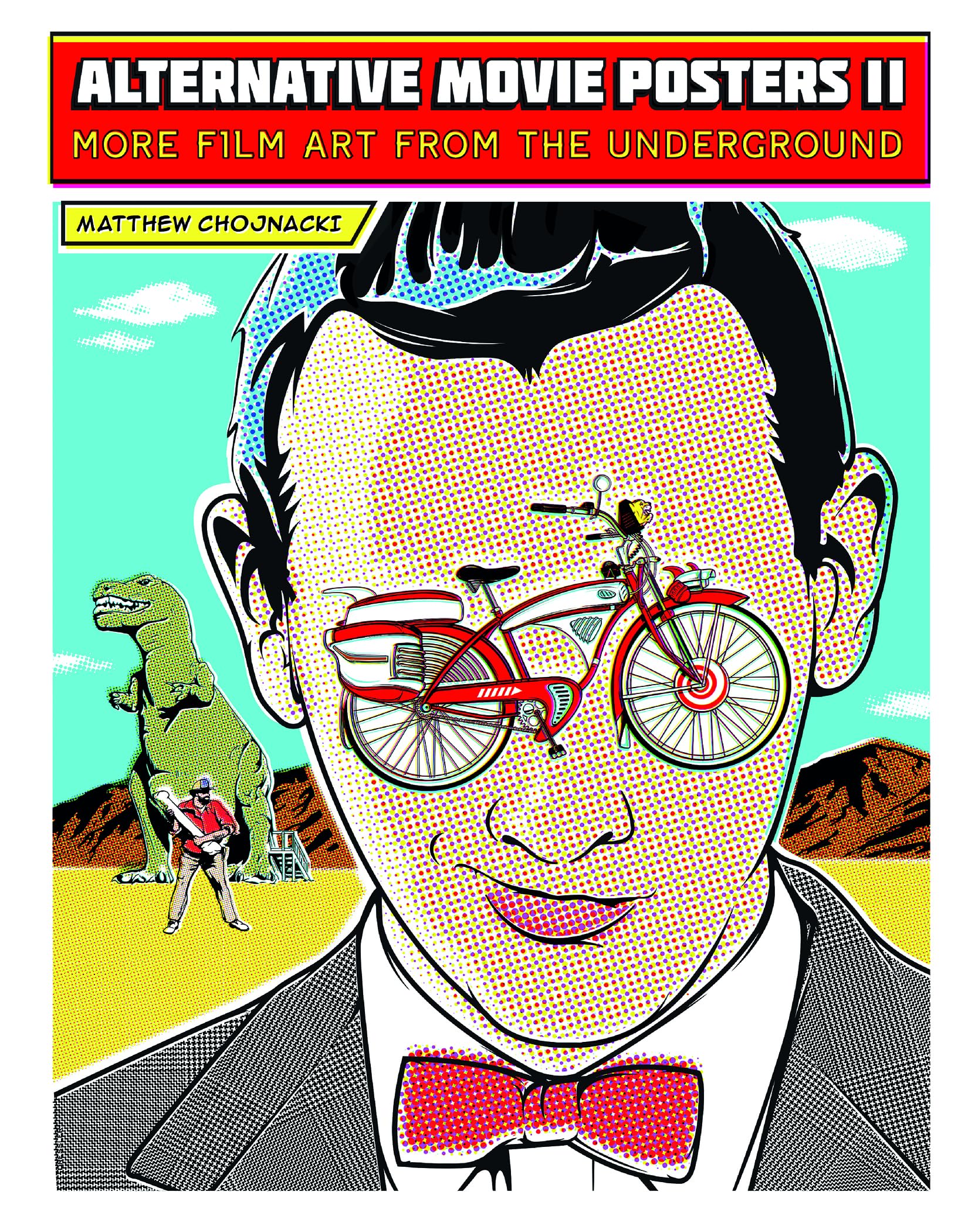 Cover of Alternative Movie Posters II: More Film Art from the Underground