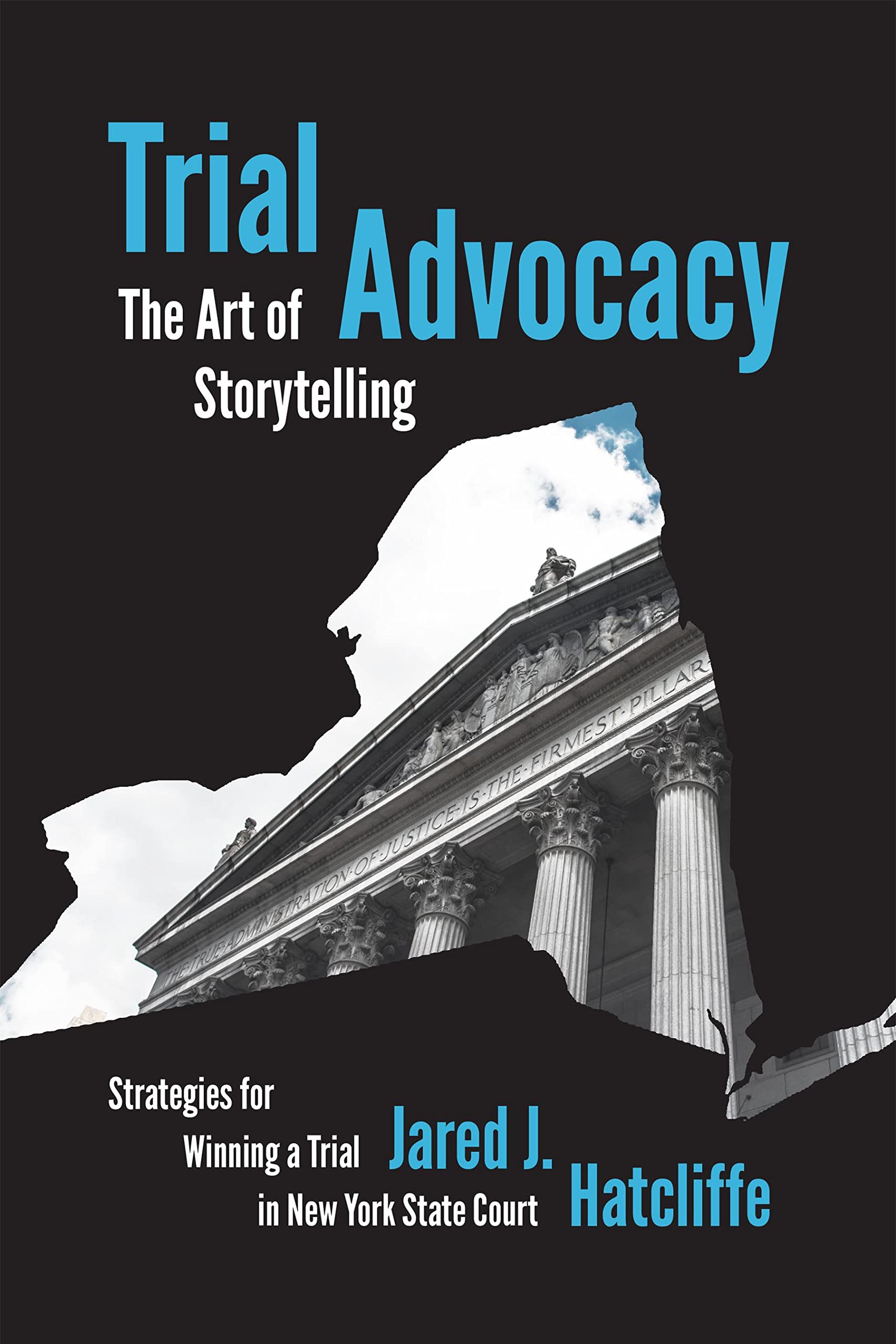 Cover of Trial Advocacy: The Art of Storytelling: Strategies for Winning a Trial in New York State Court