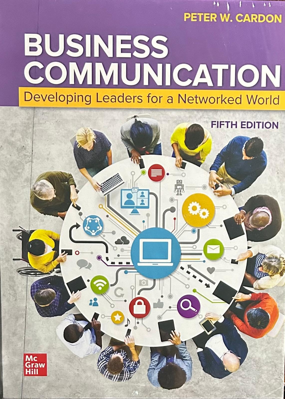 Cover of Business Communication: Developing Leaders for a Networked World
