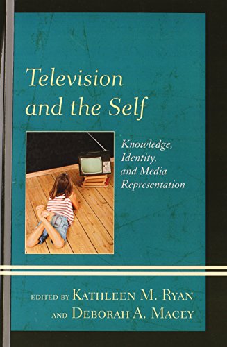 Cover of Television and the Self: Knowledge, Identity, and Media Representation