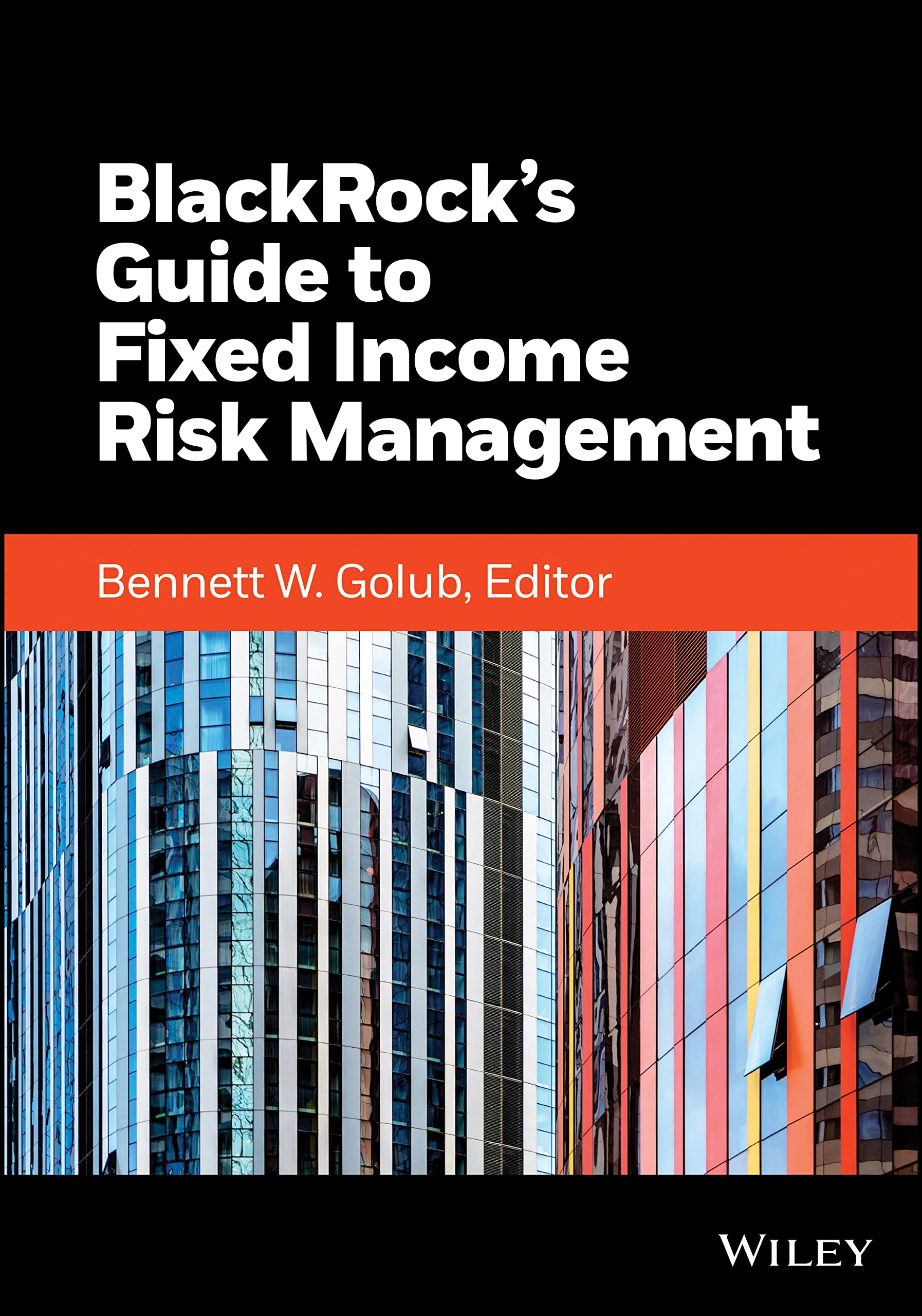 Cover of BlackRock's Guide to Fixed-Income Risk Management (Wiley Finance)