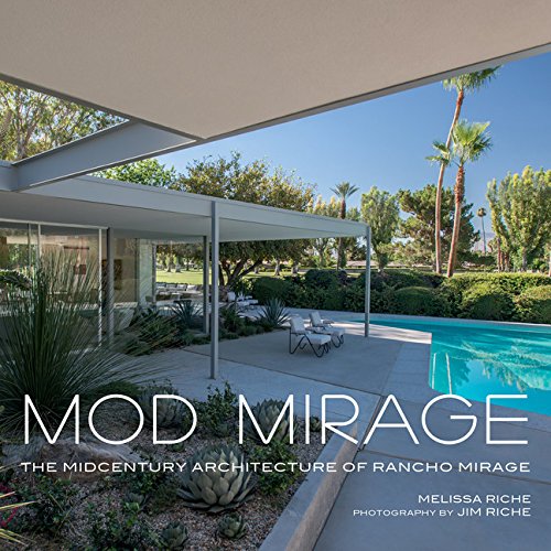 Cover of Mod Mirage: The Midcentury Architecture of Rancho Mirage