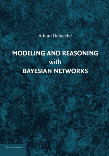 Cover of Modeling and Reasoning with Bayesian Networks
