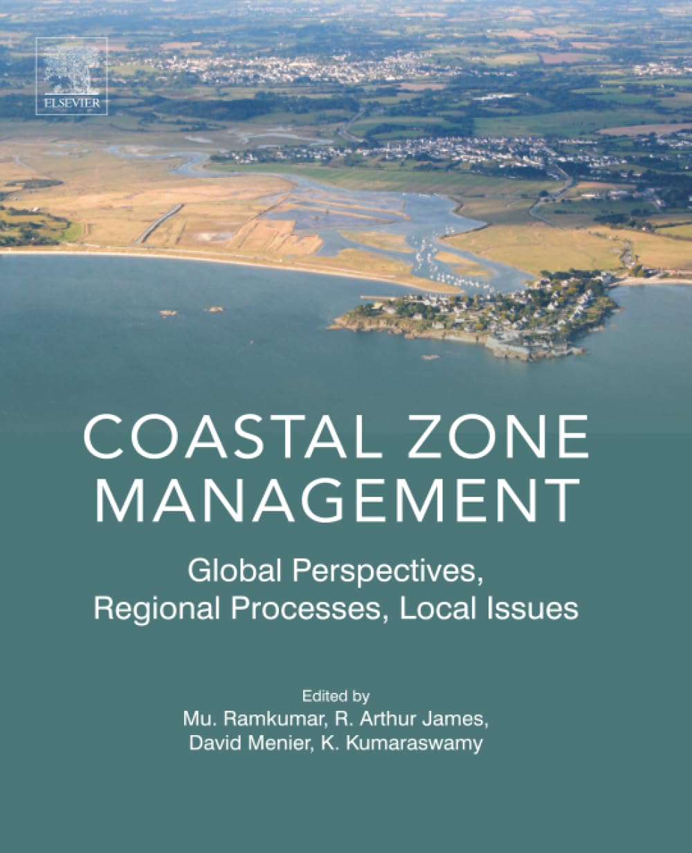 Cover of Coastal Zone Management: Global Perspectives, Regional Processes, Local Issues