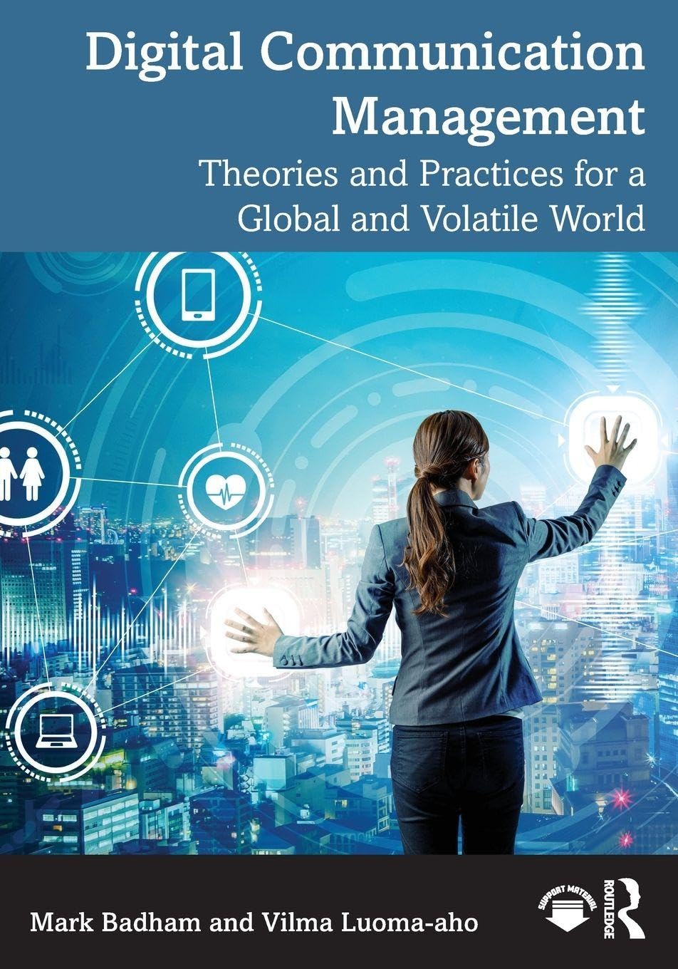 Cover of Digital Communication Management: Theories and Practices for a Global and Volatile World