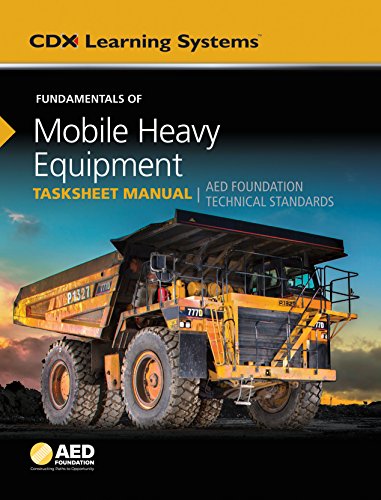 Cover of Fundamentals of Mobile Heavy Equipment Tasksheet Manual: AED Foundation Technical Standards (Cdx Learning Systems)