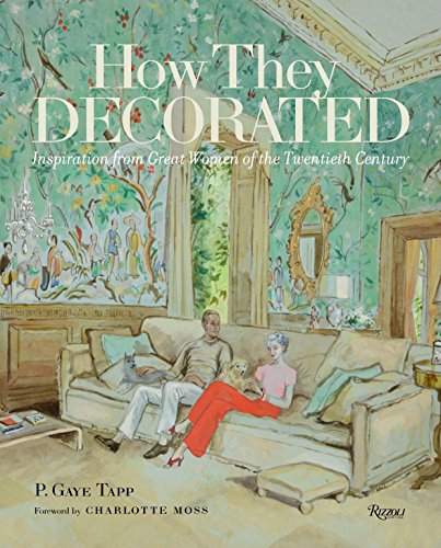 Cover of How They Decorated: Inspiration from Great Women of the Twentieth Century