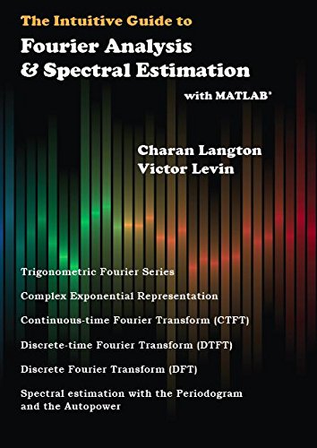 Cover of The Intuitive Guide to Fourier Analysis & Spectral Estimation