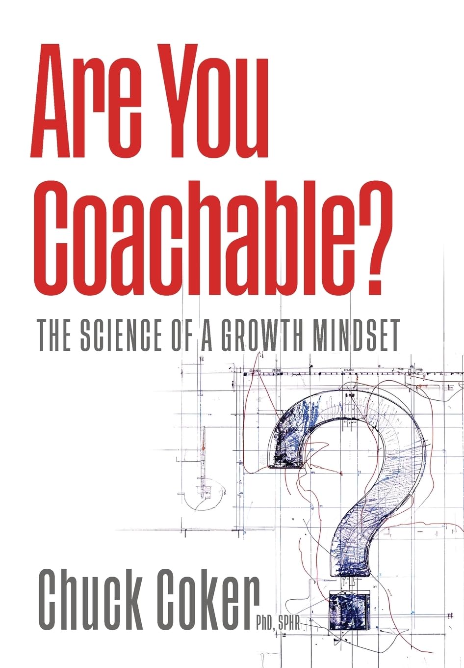 Cover of Are You Coachable? The Science of a Growth Mindset