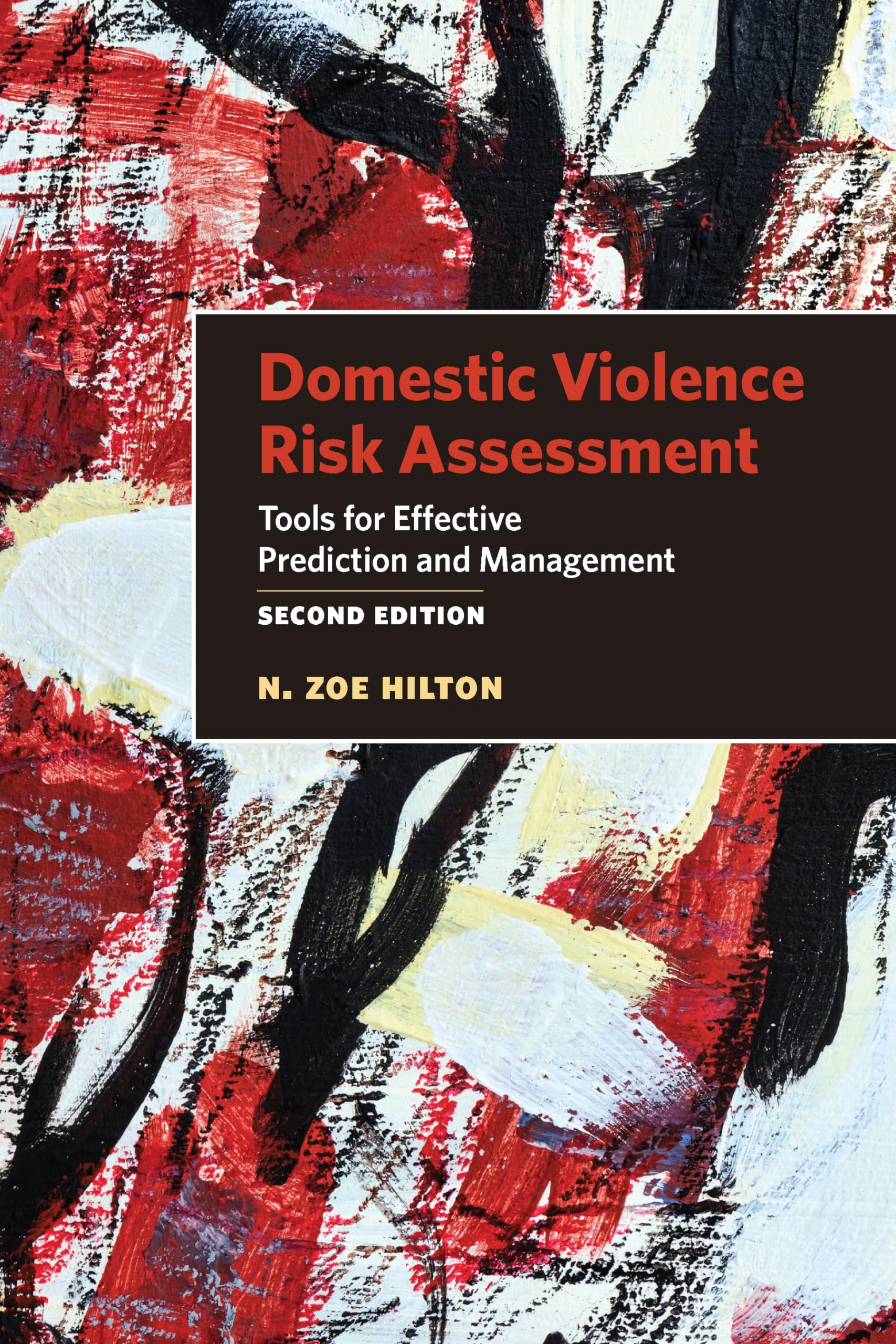 Cover of Domestic Violence Risk Assessment: Tools for Effective Prediction and Management