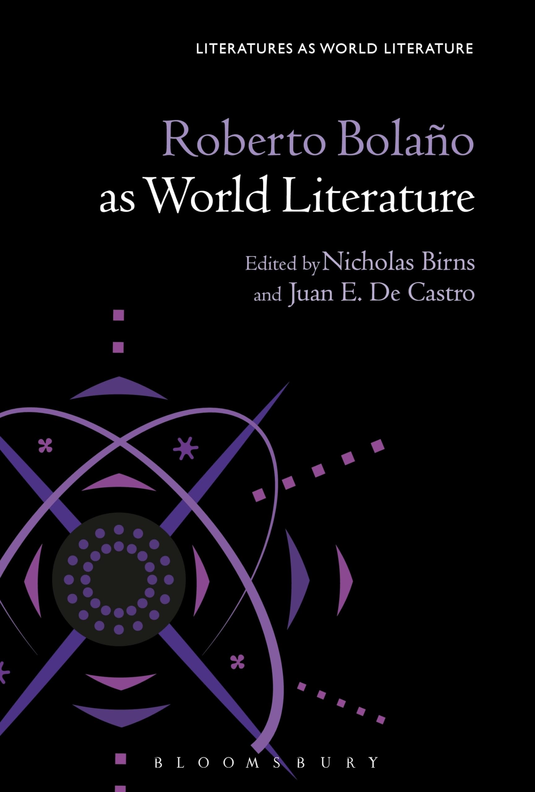 Cover of Roberto Bolaño as World Literature (Literatures as World Literature)