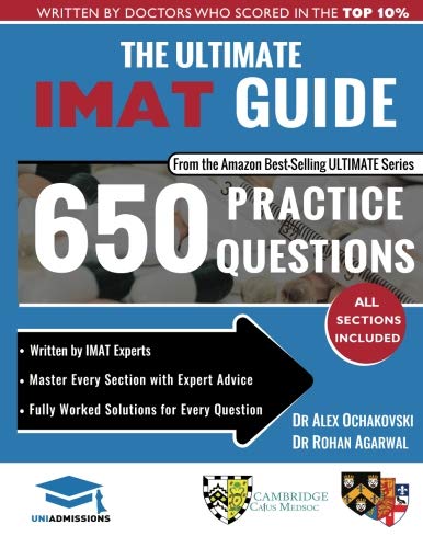Cover of The Ultimate IMAT Guide: 650 Practice Questions, Fully Worked Solutions, Time Saving Techniques, Score Boosting Strategies, 2019 Edition, UniAdmissions