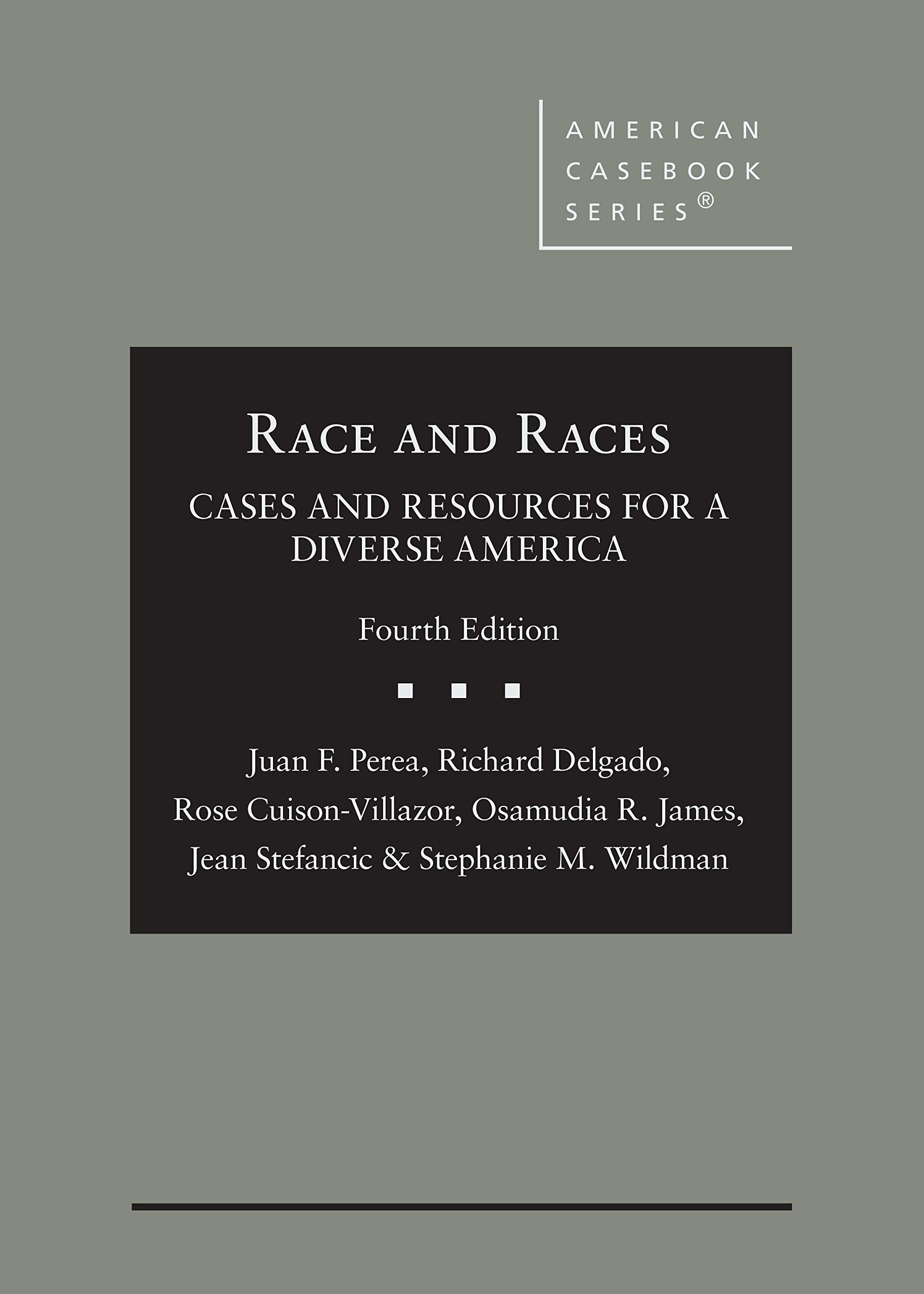 Cover of Race and Races: Cases and Resources for a Diverse America (American Casebook Series)