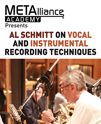 Cover of Al Schmitt on Vocal and Instrumental Recording Techniques: Metalliance Academy (Metalliance Academy Presents)