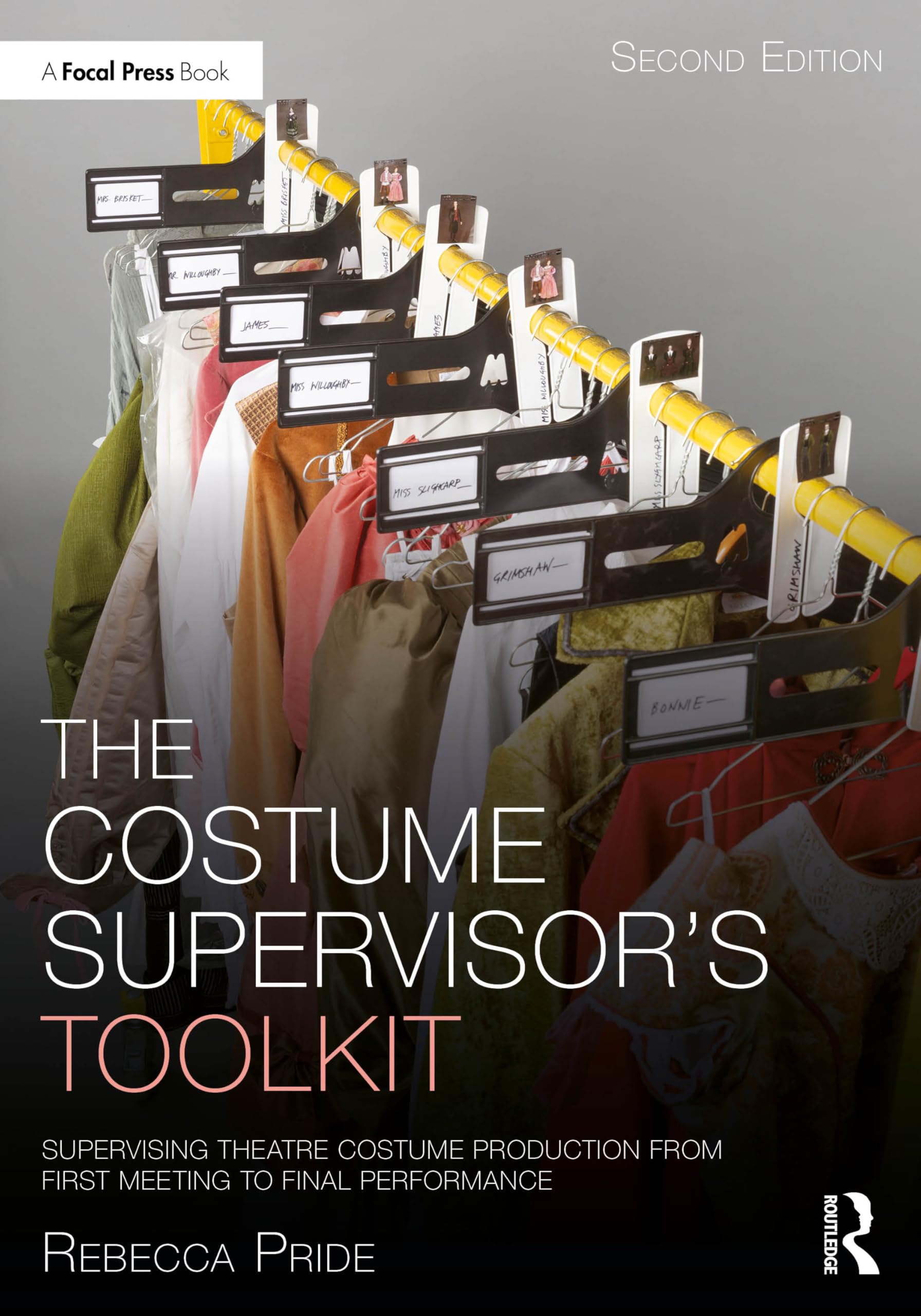 Cover of The Costume Supervisor's Toolkit: Supervising Theatre Costume Production from First Meeting to Final Performance