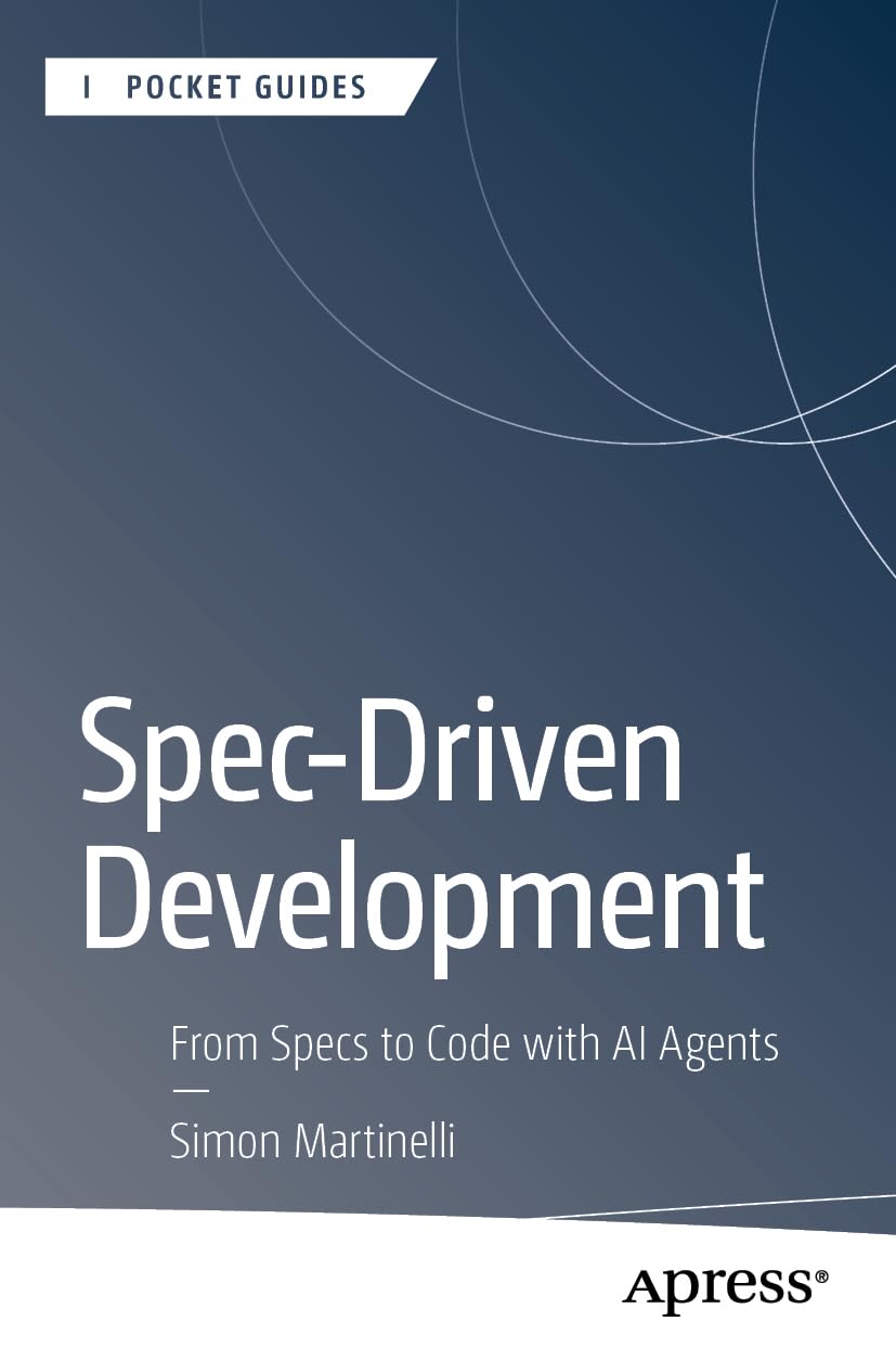 Cover of Spec-Driven Development: From Specs to Code with AI Agents (Apress Pocket Guides)