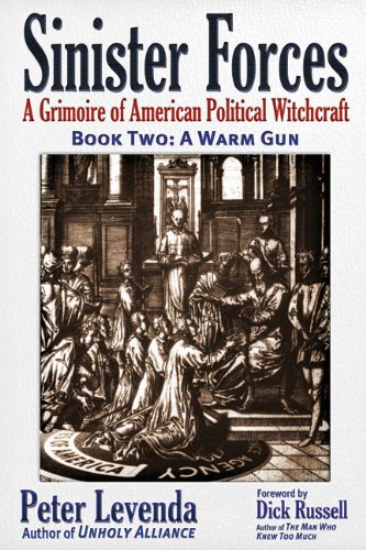 Cover of Sinister Forces_A Warm Gun: A Grimoire of American Political Witchcraft