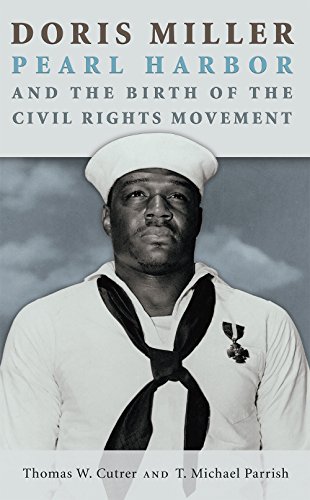 Cover of Doris Miller, Pearl Harbor, and the Birth of the Civil Rights Movement (Williams-Ford Texas A&M University Military History Series)