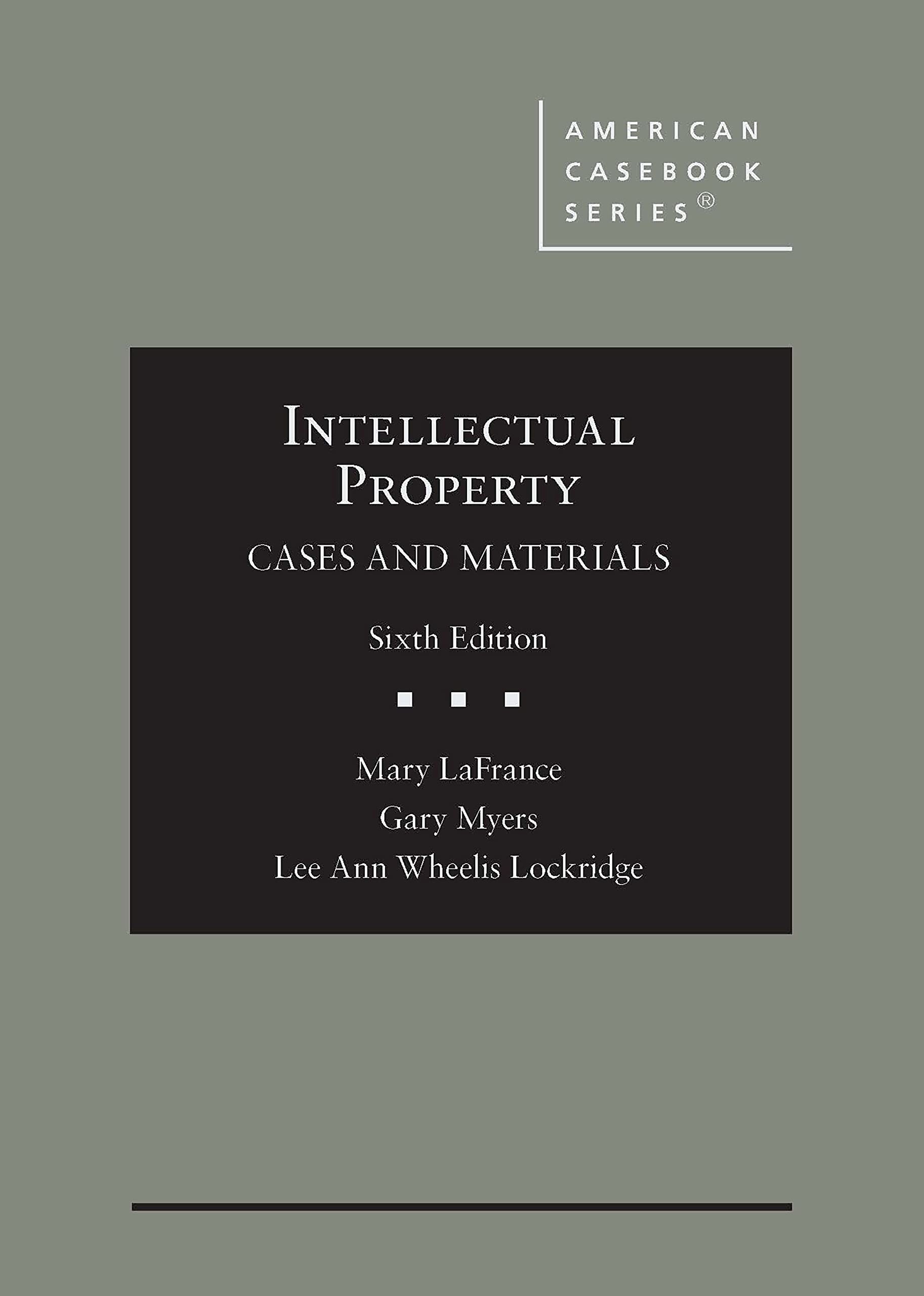 Cover of Intellectual Property: Cases and Materials (American Casebook Series)