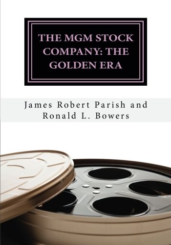 Cover of The MGM Stock Company: The Golden Era