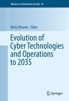 Cover of Evolution of Cyber Technologies and Operations to 2035