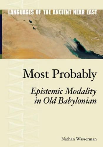 Cover of Most Probably: Epistemic Modality in the Old Testament (Languages of the Ancient Near East (Lane))