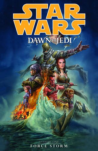 Cover of Star Wars: Dawn of the Jedi Volume 1 Force Storm