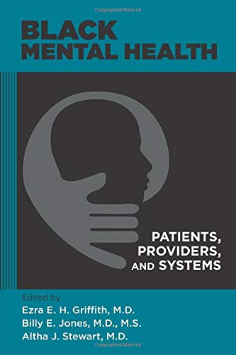 Cover of Black Mental Health: Patients, Providers, and Systems