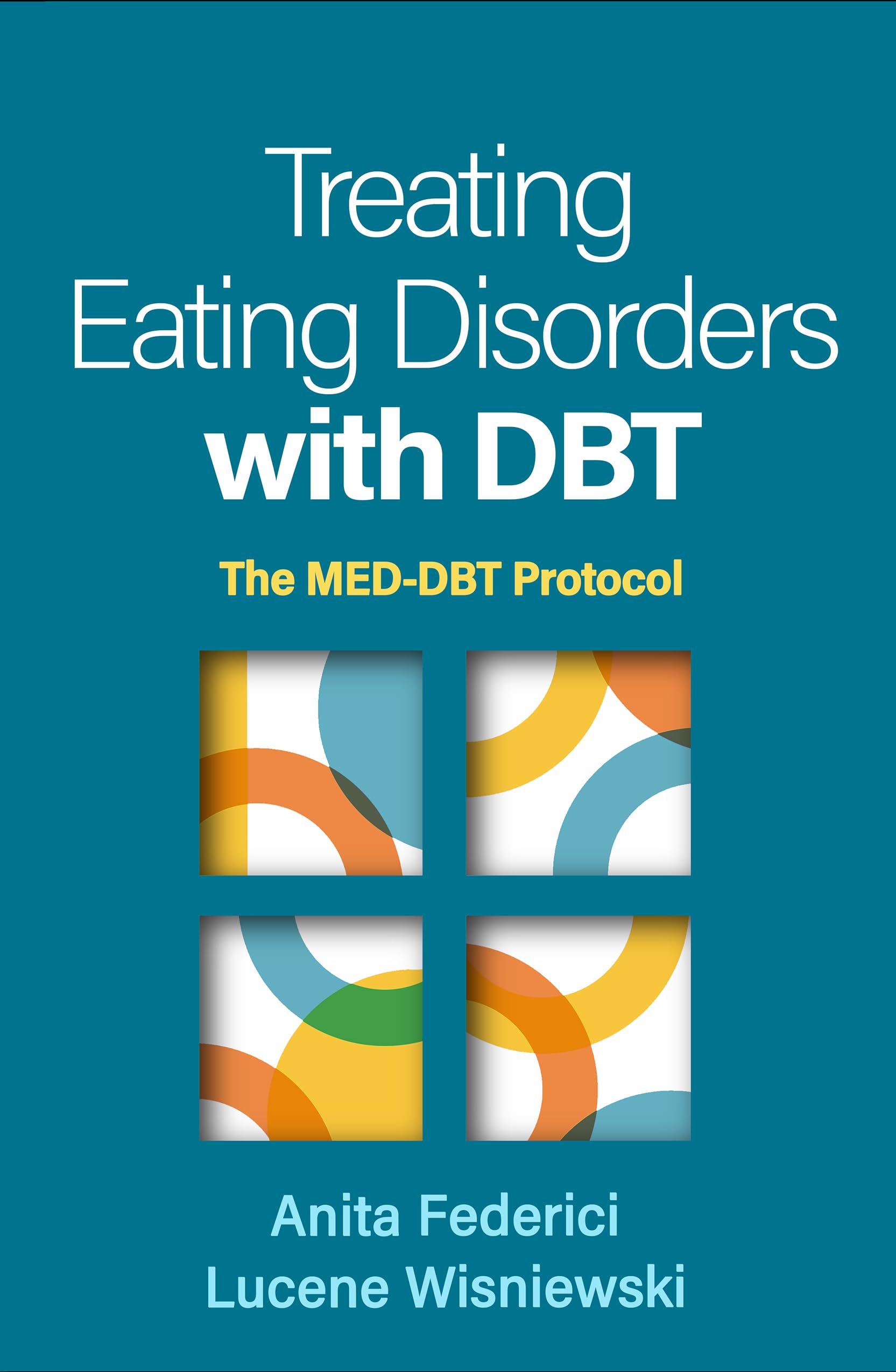 Cover of Treating Eating Disorders with DBT: The MED-DBT Protocol
