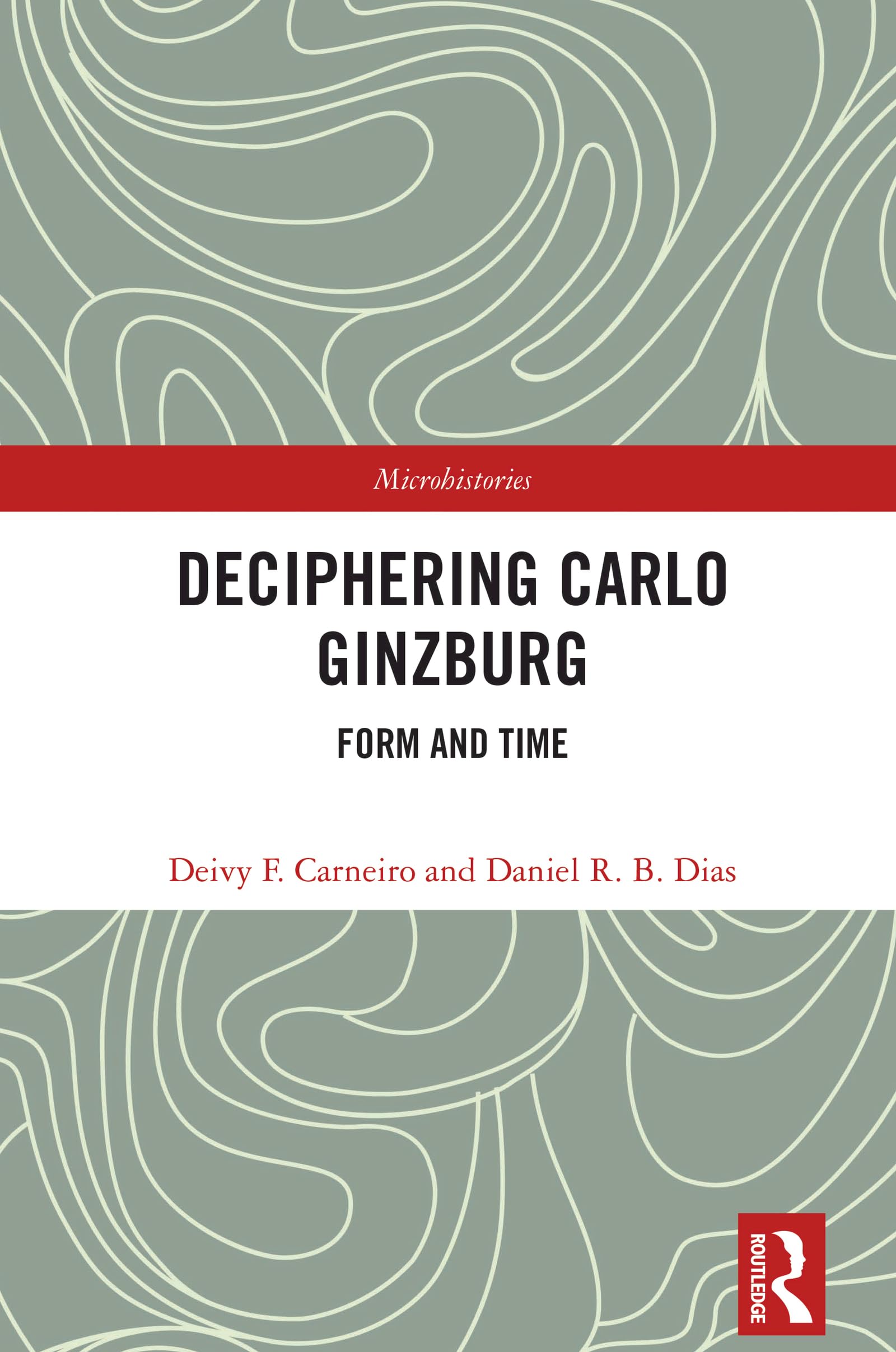 Cover of Deciphering Carlo Ginzburg (Microhistories)