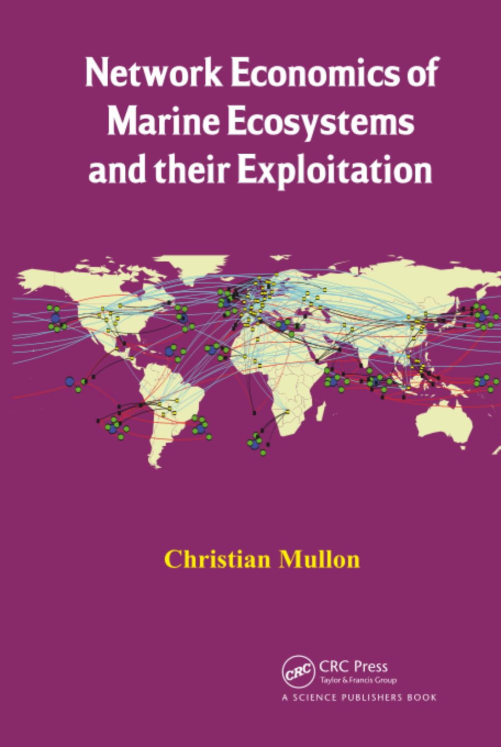 Cover of Network Economics of Marine Ecosystems and Their Exploitation