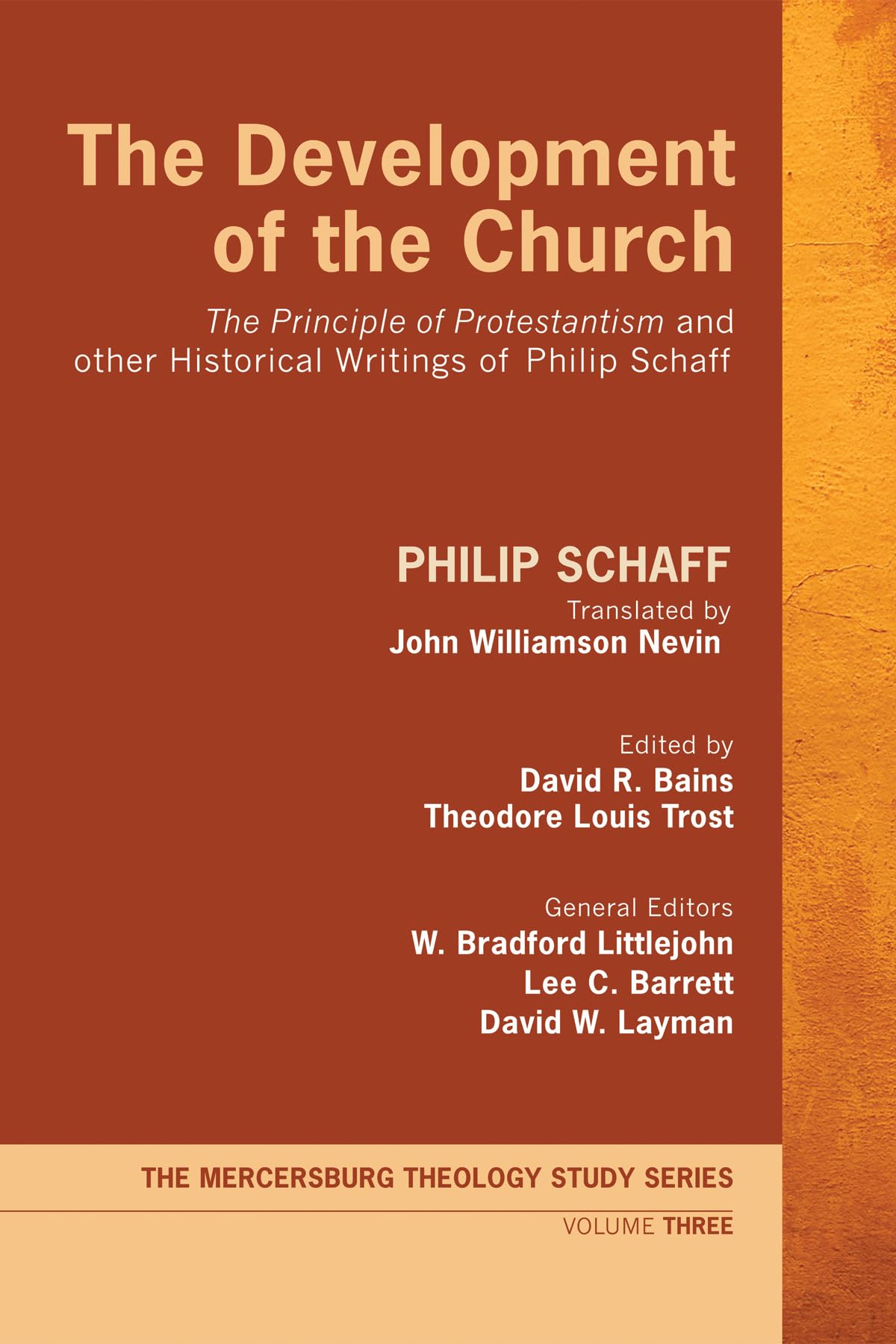 Cover of The Development of the Church: "The Principle of Protestantism" and other Historical Writings of Philip Schaff (Mercersburg Theology Study)