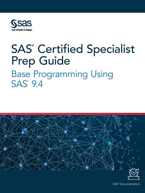 Cover of SAS Certified Specialist Prep Guide: Base Programming Using SAS 9.4