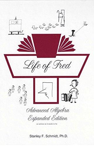 Cover of Life of Fred Advanced Algebra Expanded Edition